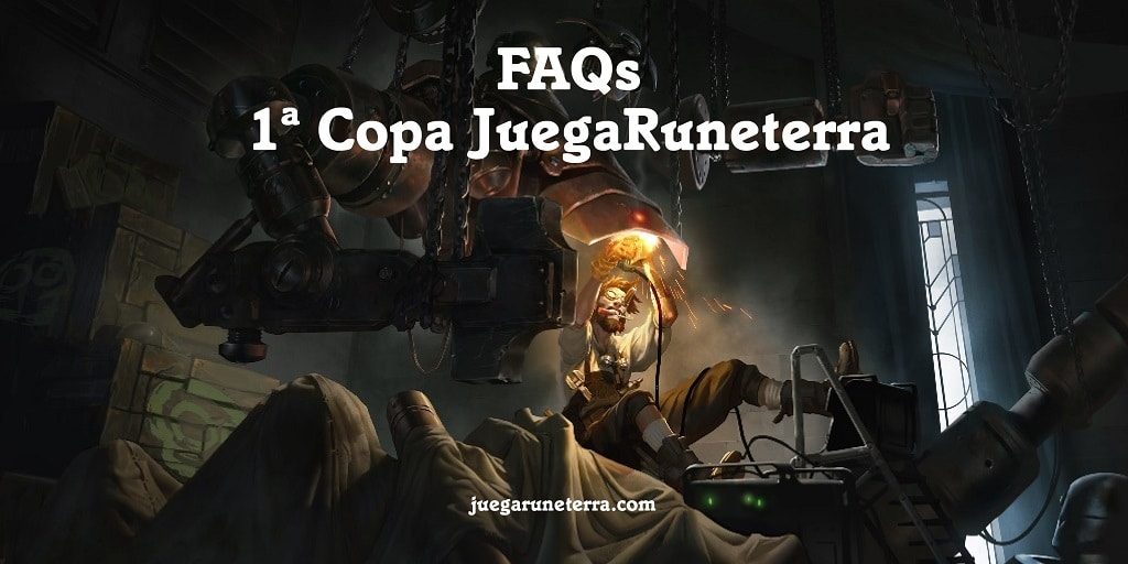 FAQS 1ª Copa JuegaRuneterra